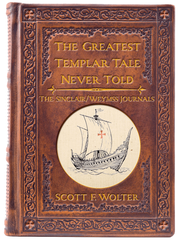 The Greatest Templar Tale Never Told: The Sinclair/Weymss Journals